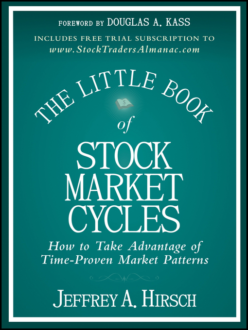 Title details for The Little Book of Stock Market Cycles by Jeffrey A. Hirsch - Available